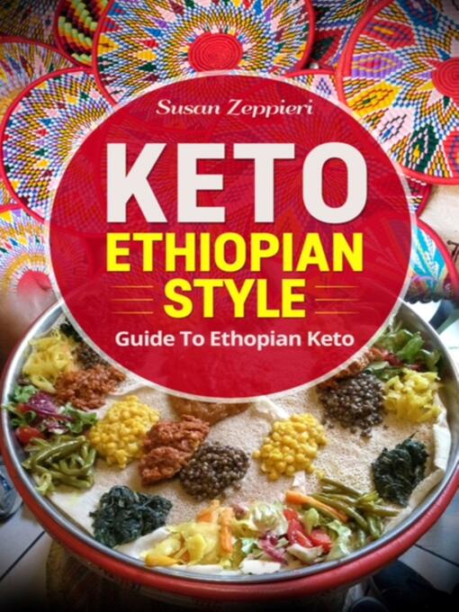 Title details for Keto Ethiopian Style by Susan Zeppieri - Wait list